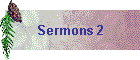 Sermons 2